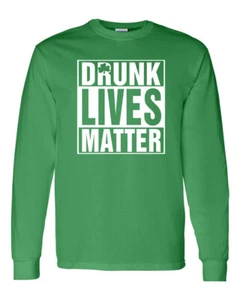 St Patrick Day Pat's Drunk Lives Matter Crew Sweatshirt 1583 - Picture 1 of 2