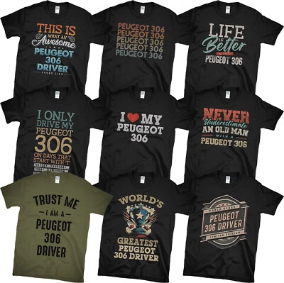 CAMISETAS CONDUCTOR PEUGEOT 306. ELIGE ENTRE INCREÍBLES DISEÑOS DIVERTIDOS. IDEA DE REGALO PERFECTA Foto 1 de 2