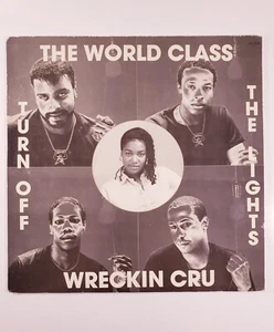 World Class Wreckin Cru Turn Off the Lights Vinyl (1987, Kru-Cut Records) Single - Picture 1 of 5
