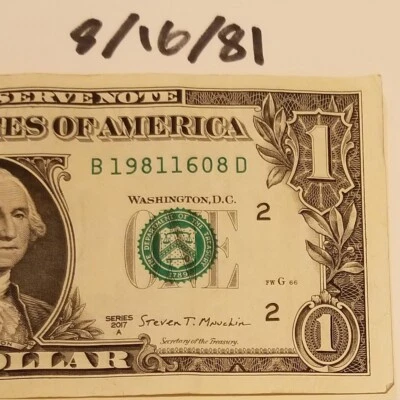 Birthday Note Dollar Bill August 16, 1981 Fancy Serial US Currency Series 2017 B - Image 1 of 4