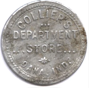 COLLIER'S DEPARTMENT STORE * DANA, IND. * SUPER TOUGH TOWN TOKEN !! * TC-391745 - Picture 1 of 2