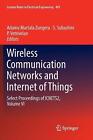 Wireless Communication Networks and Internet of Things: Select Proceedings of IC