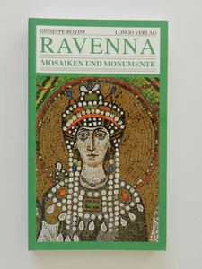 Ravenna Mosaiken und Monumente Giuseppe Bovini Longo Verlag Buch - Bild 1 von 1