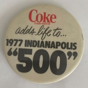 Coke Adds life to 1977 Indianapolis 500 Pin 2" Button Badge