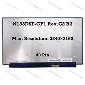 N133DSE-GP1 Rev.C2 B2 Slim 4K laptop LCD Screen Panel 13.3" UHD 40 Pin 100% sRGB - Picture 1 of 1