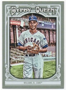 Billy Williams 2013 Topps Gypsy Queen #60  Chicago Cubs  Hall of Fame