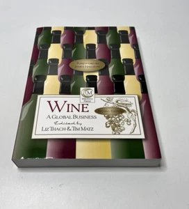 Wine : A Global Business by Tim Matz and Liz Thach - Foto 1 di 3