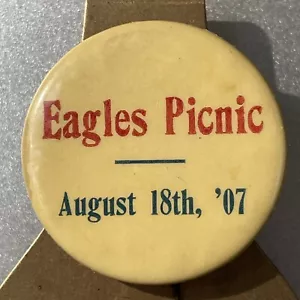 Eagles picnic August 18, 1907 fraternal 1 1/4” Pin Back Button PT-6 - Picture 1 of 2