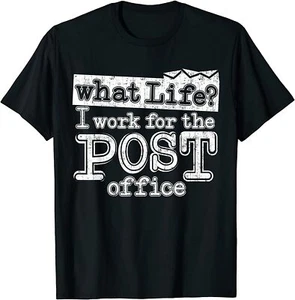 NEW LIMITED Mail Carrier Postal - What Life I Work At The Post Office T-Shirt - Picture 1 of 12