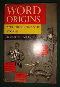 "Word Origins and Their Romantic Stories" W. Funk (1950, Hardcover, Etymology) - Picture 1 of 9