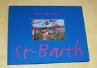 7 JOURS WEEK IN ST BARTH CARIBBEAN PICTURE BOOK ISLAND LIFE BADEREAU FRANCE VTG
