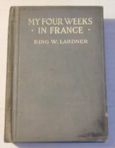 ORIG. 1918 BINDERS DUMMY for MY FOUR WEEKS IN FRANCE by RING LARDNER - Foto 1 di 3