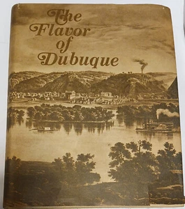RARE VINTAGE COOKBOOK ⭐⭐THE FLAVOR OF DUBUQUE ⭐⭐ 1971 HC ⭐⭐ iowa cook book ⭐⭐ - Imagen 1 de 5