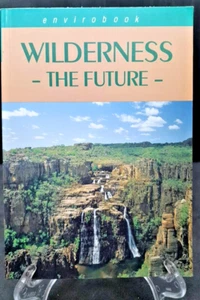 Wilderness - The Future - Papers from the Fourth National Wilderness Conference - Picture 1 of 6
