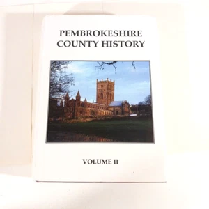 Pembrokeshire County History vol. II  2 Medieval Brian Howells 2002 Illustrated  - Imagen 1 de 6