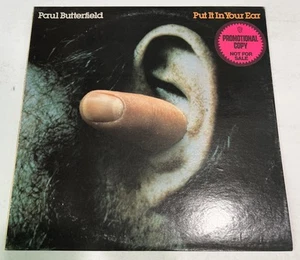 Paul Butterfield - Put It In Your Ear Lp Bearsville Promo NM - Picture 1 of 4