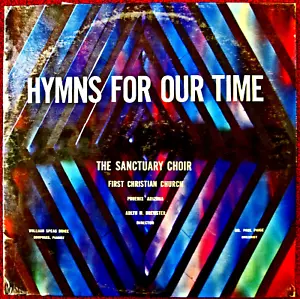 Hymns For Our Time: Sanctuary Choir 1st Christian Church Phoenix AZ Vinyl LP NEW - Picture 1 of 2