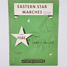 Eastern Star Marches for Eastern Star Chapters for Piano By Lumir C. Havlicek