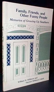 Family, Friends and Other Funny People: Memories of Growing Up Southern William - Bild 1 von 1