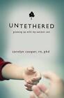 Untethered: Growing Up with My Autistic Son by Phd Carolyn Cooper Rn (English) P