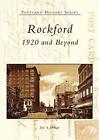 Rockford: 1920 And Beyond By Eric A. Johnson (English) Paperback Book