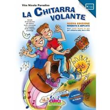 LA CHITARRA VOLANTE vol.1 NUOVA EDIZIONE METODO DI CHITARRA PER BAMBINI PARADISO