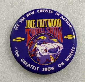 "Pin botón redondo Chevy de 3,5"" Joie Chitwood's Thrill Show Greatest Show on Wheels" - Imagen 1 de 2