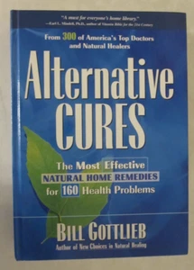 Alternative Cures : The Most Effective Natural Home Remedies for 160 Health... - Imagen 1 de 1