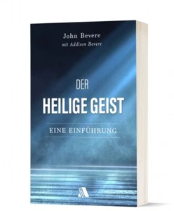 John Bevere/Addison Bevere - Der Heilige Geist (*NEU*) - Picture 1 of 1