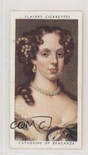 1935 Player's Kings & Queens of England Tobacco Catherine of Braganza #32 yv5