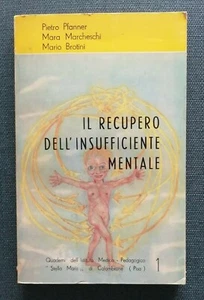 "IL RECUPERO DELL'INSUFFICIENTE MENTALE" AAVV, Istituto "Stella Maris" 1970 - Picture 1 of 1