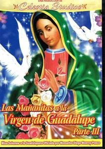 LAS MANANITAS A LA VIRGEN DE GUADALUPE PART 3 BRAND NEW SEALED DVD - Picture 1 of 2