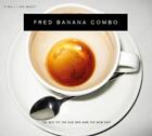 Fred Banana Combo The Best of the Old Shit and the New Shit (CD) Album with DVD