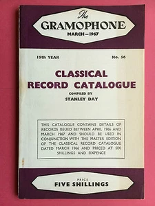 GRAMOPHONE CLASSICAL RECORD CATALOGUE - No.56 March 1967, Vinyl LP Guide Book - Picture 1 of 2