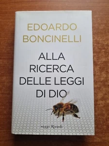 BONCINELLI -ALLA RICERCA DELLE LEGGI DI DIO - RIZZOLI - 2014 -V - Foto 1 di 2