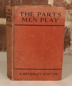 "Die Teile Männer spielen" von A. Beverley Baxter, antikes Buch 1920 - Bild 1 von 9