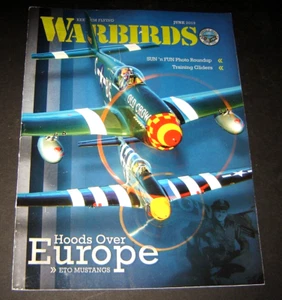 Warbirds Magazine June 2019 Hoods over Europe ETO MUSTANGS - Picture 1 of 1