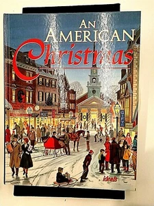 AN AMERICAN CHRISTMAS FIRST EDITION HARDBACK 1996 IDEALS PUBLICATIONS INC ESTATE - Picture 1 of 8