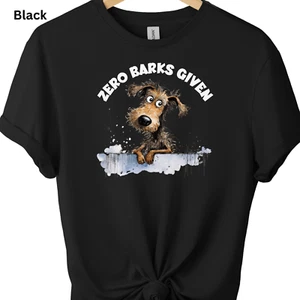 Camiseta Divertida Perro Estampado Gráfico Unisex Novedad Camiseta Zero Barks Given - Imagen 1 de 15