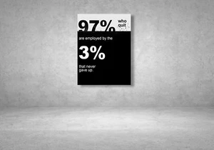 97% who quit are employed 3% Canvas PreStretched Office Home Decor Motivational - Picture 1 of 1