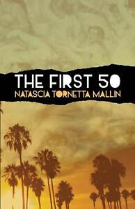 The First 50: A Saga of Backseats, Bedrooms, Lookout Points, and Dive Bars by Na