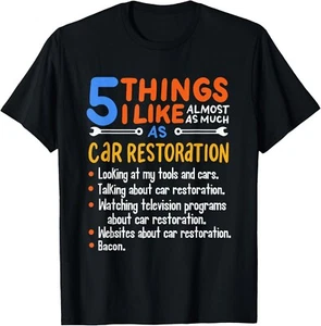 Funny Car Guy Gift - 5 Things I Like As Much Car Restoration Gift Unisex T-Shirt - Picture 1 of 3