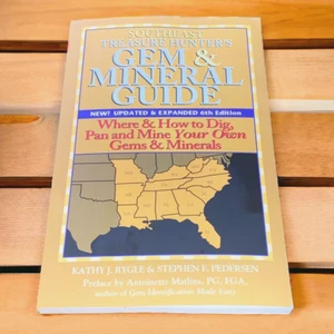 Southeast Treasure Hunter's Gem & Mineral Guide (6th Edition): Where & How to Di - Picture 1 of 6