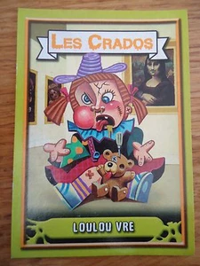 Image * Les CRADOS 3 N°13 * 2004 album card Sticker FRANCE Garbage Pail Kid - Picture 1 of 1