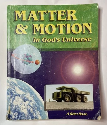 Matter & Motion in God's Universe, A Beka Science book, 8th grade homeschool - Image 1 of 4