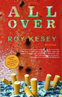 Roy Kesey All Over (Paperback) (Us Import)
