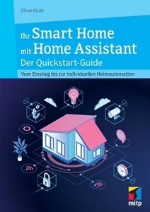 Buch: Smart Home mit Home Assistant (2025) +++ Neu & direkt vom Verlag - Imagen 1 de 2
