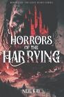 Horrors Of The Harrying Book 3 Of The Lost Hunt Series By Neil Kay Paperback Bo