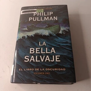 La Bella Salvaje by Philip Pullman HC (2017) Espanola - Picture 1 of 14