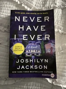 Never Have I Ever : A Novel by Joshilyn Jackson (2019, Paperback, LARGE PRINT) - Picture 1 of 5